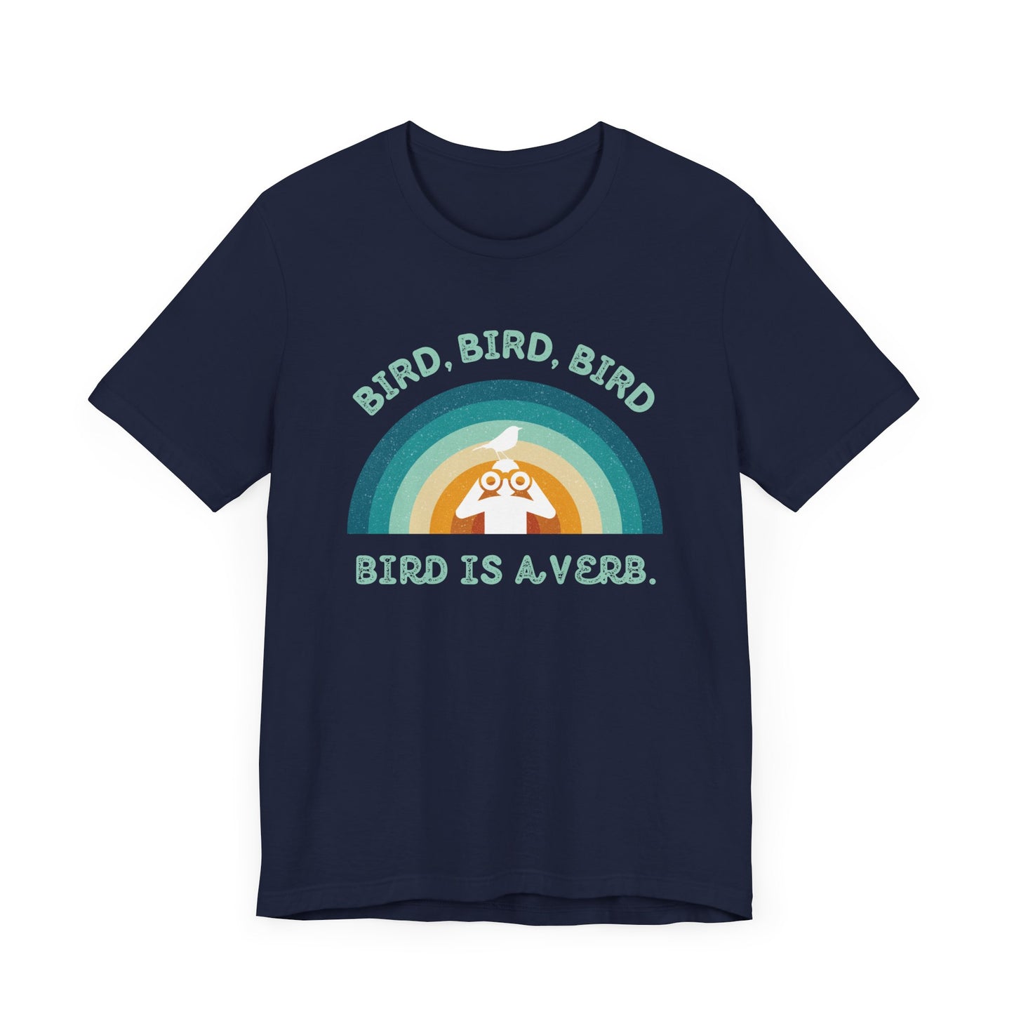 Funny Birders Unisex Tee 'Bird, Bird, Bird, Bird is a Verb' Retro T-Shirt