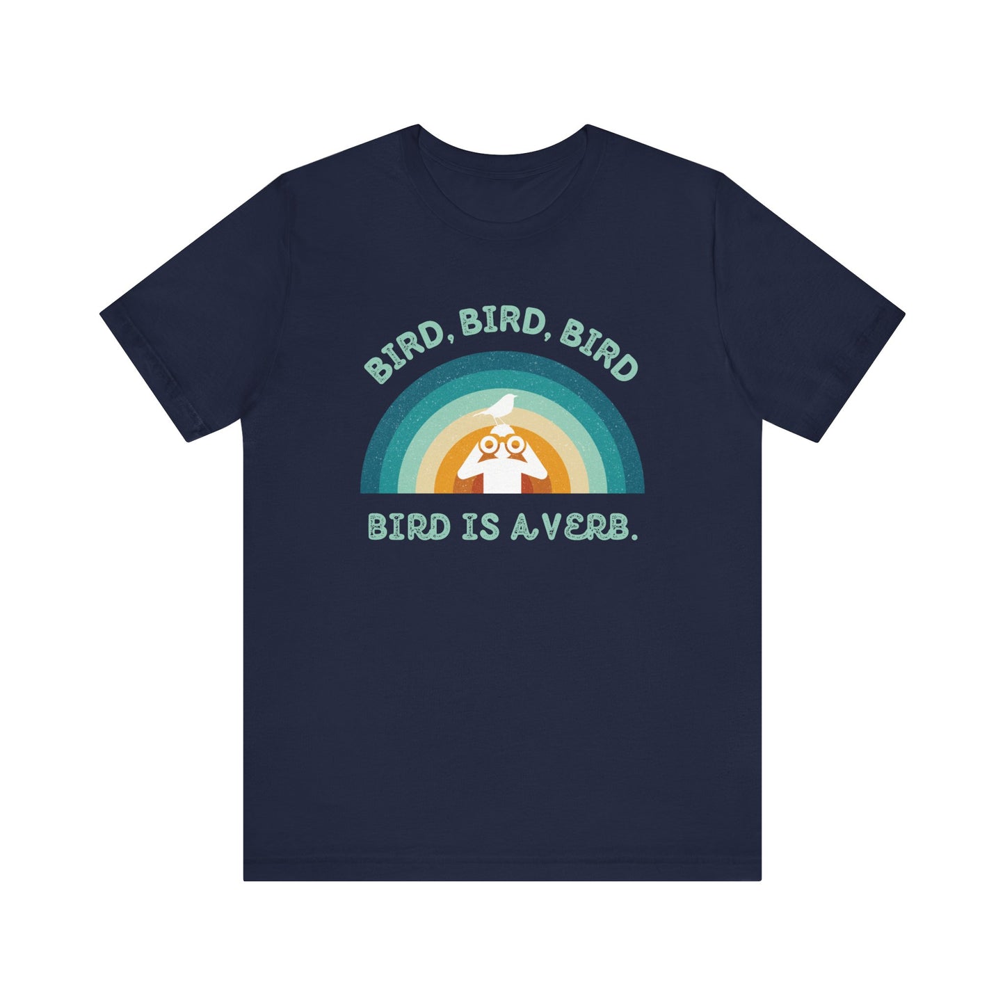 Funny Birders Unisex Tee 'Bird, Bird, Bird, Bird is a Verb' Retro T-Shirt