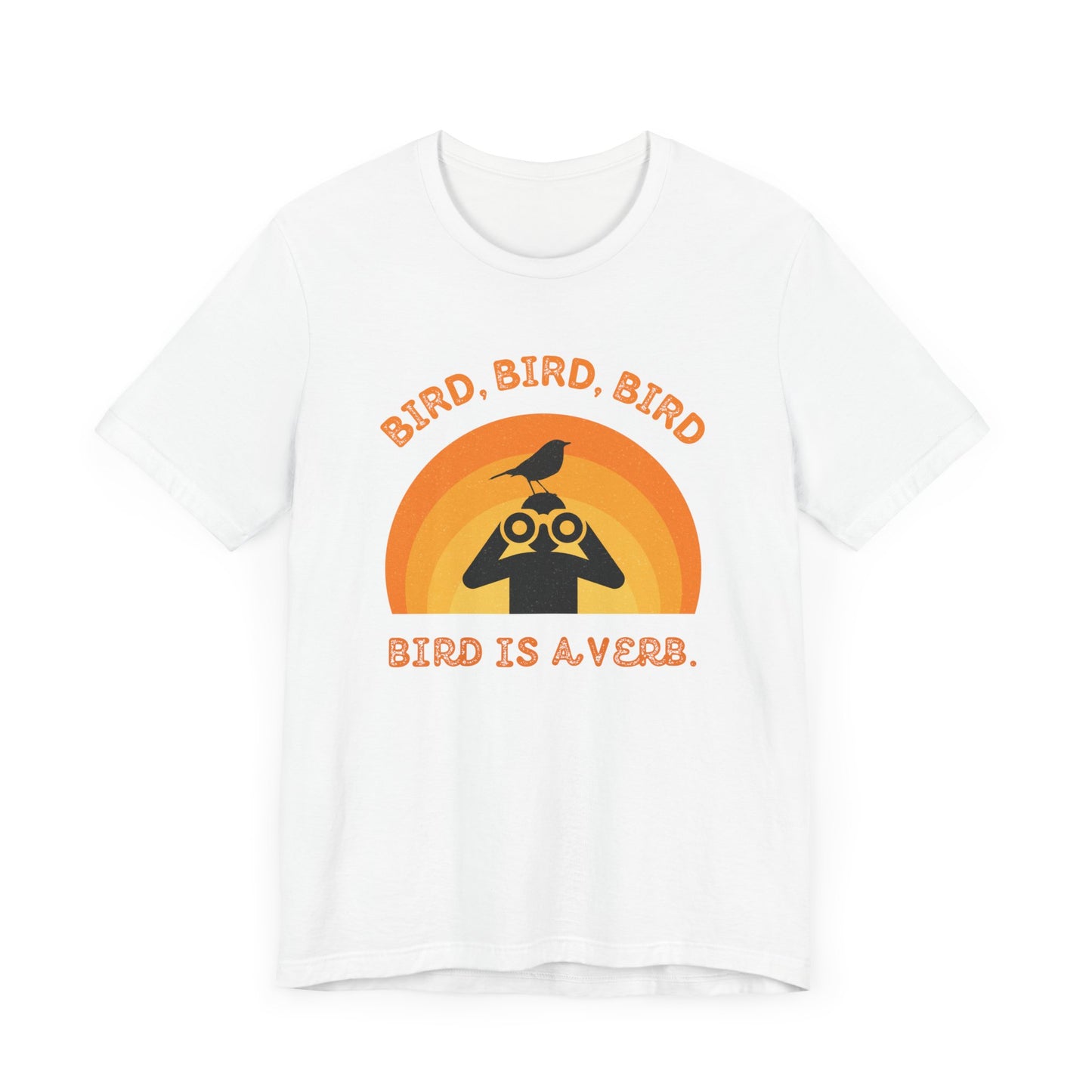 Funny Birders Unisex Tee 'Bird, Bird, Bird, Bird is a Verb' Retro T-Shirt
