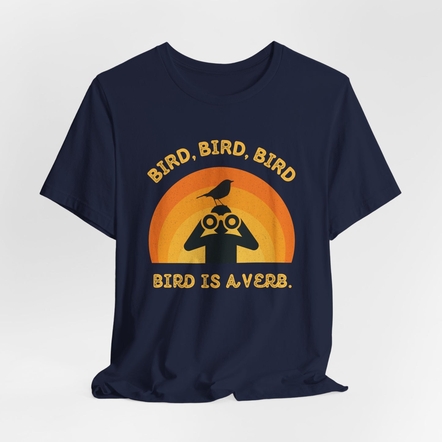 Funny Birders Unisex Tee 'Bird, Bird, Bird, Bird is a Verb' Retro T-Shirt