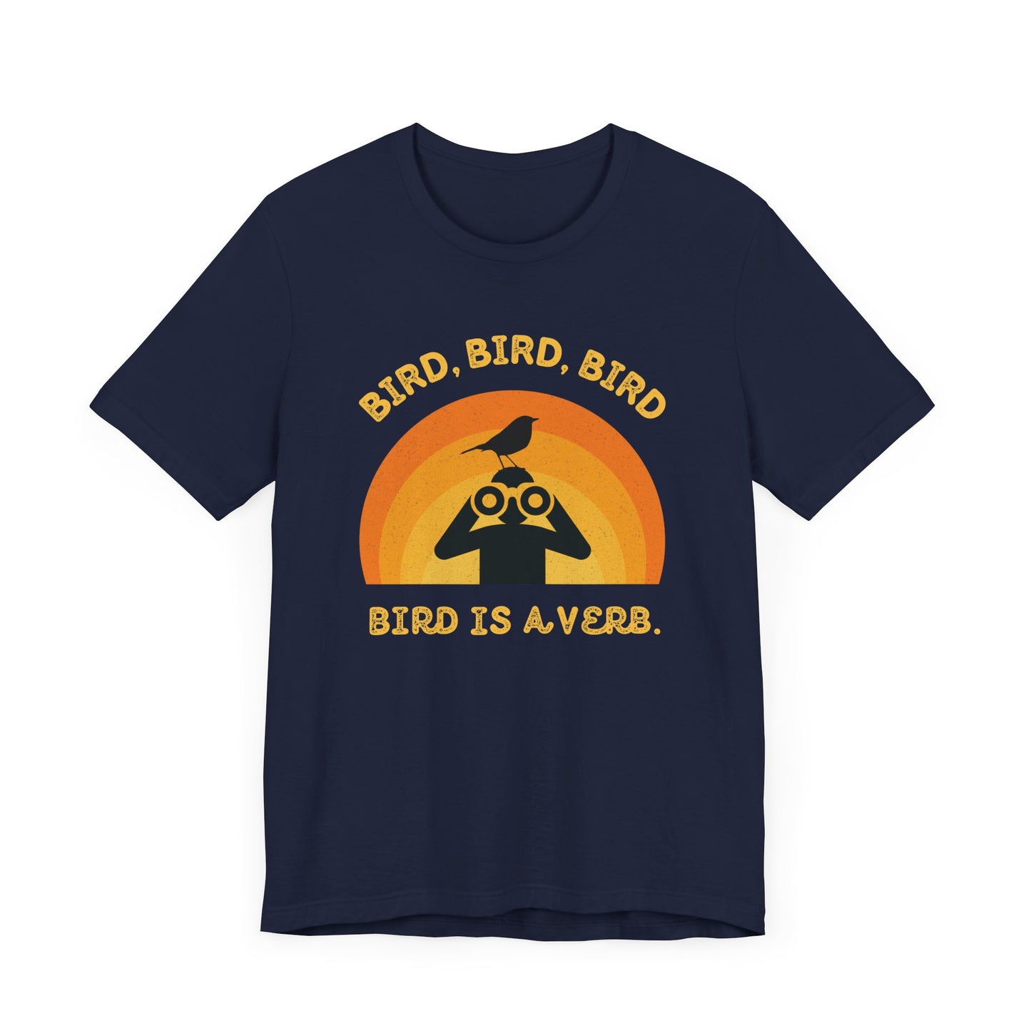 Funny Birders Unisex Tee 'Bird, Bird, Bird, Bird is a Verb' Retro T-Shirt