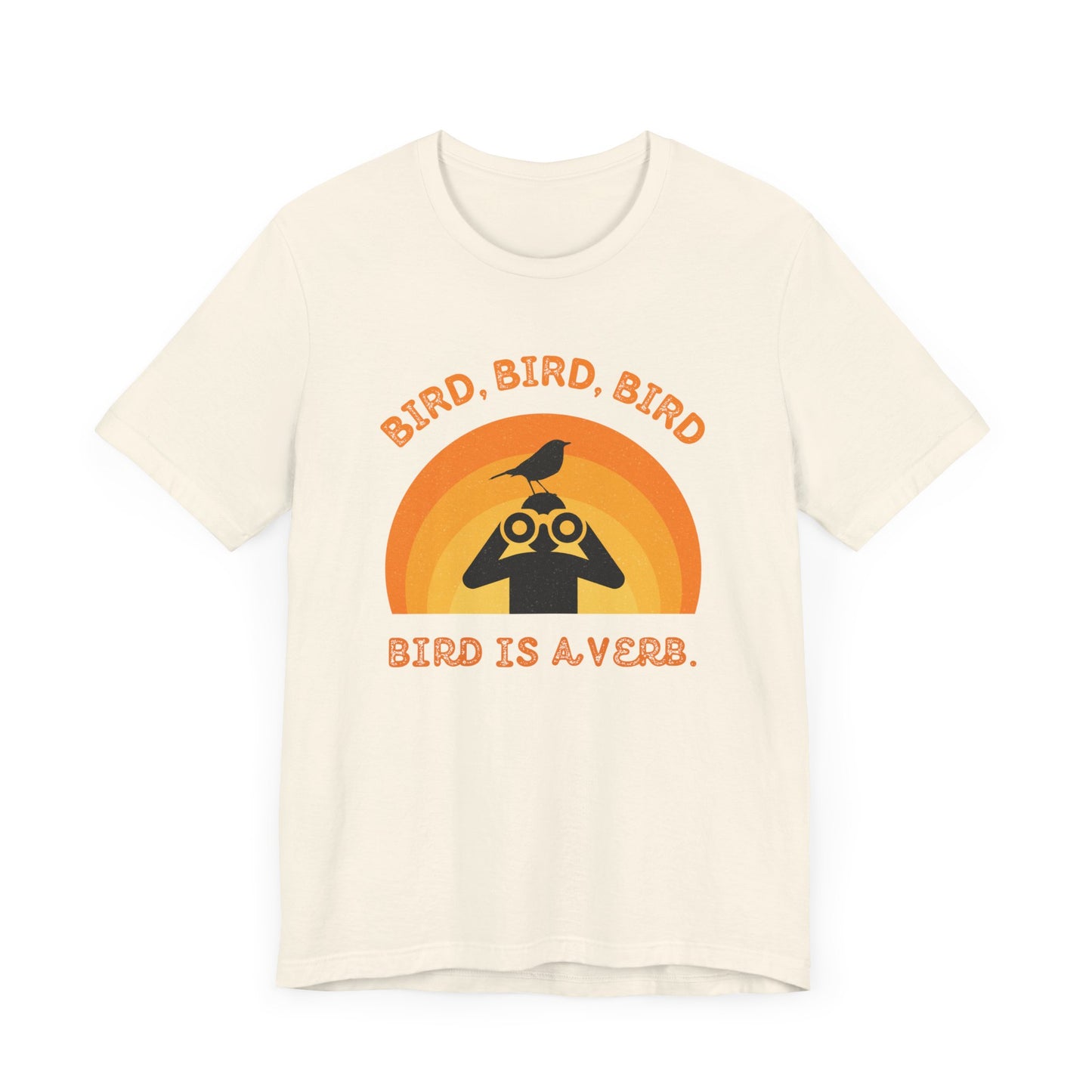 Funny Birders Unisex Tee 'Bird, Bird, Bird, Bird is a Verb' Retro T-Shirt