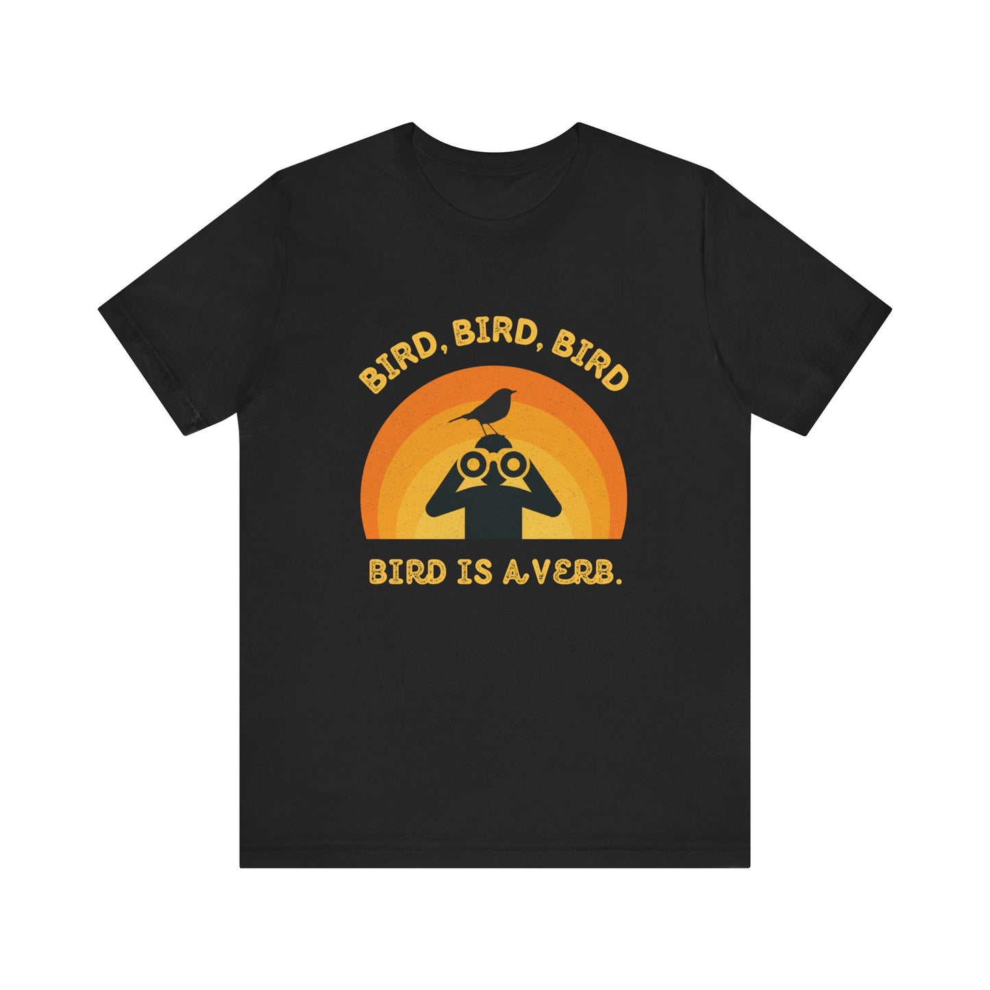 Funny Birders Unisex Tee 'Bird, Bird, Bird, Bird is a Verb' Retro T-Shirt