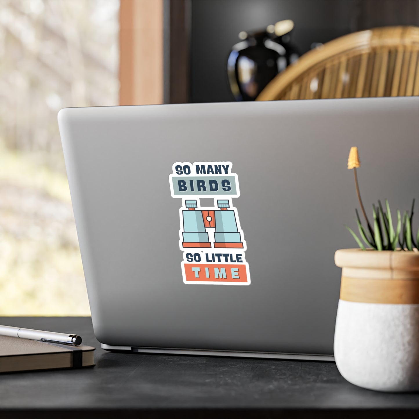 So Many Birds, So Little Time" Birdwatching Kiss-Cut Vinyl Sticker - Durable, Waterproof, UV-Resistant Decal